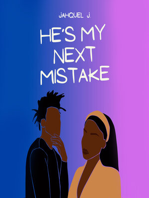 cover image of He's My Next Mistake